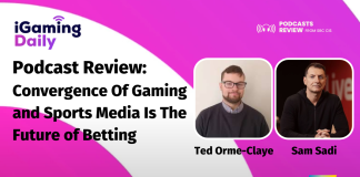 Podcast Review: Convergence Of Gaming and Sports Media Is The Future of Betting