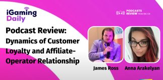 Podcast Review: Dynamics of Customer Loyalty and Affiliate-Operator Relationship